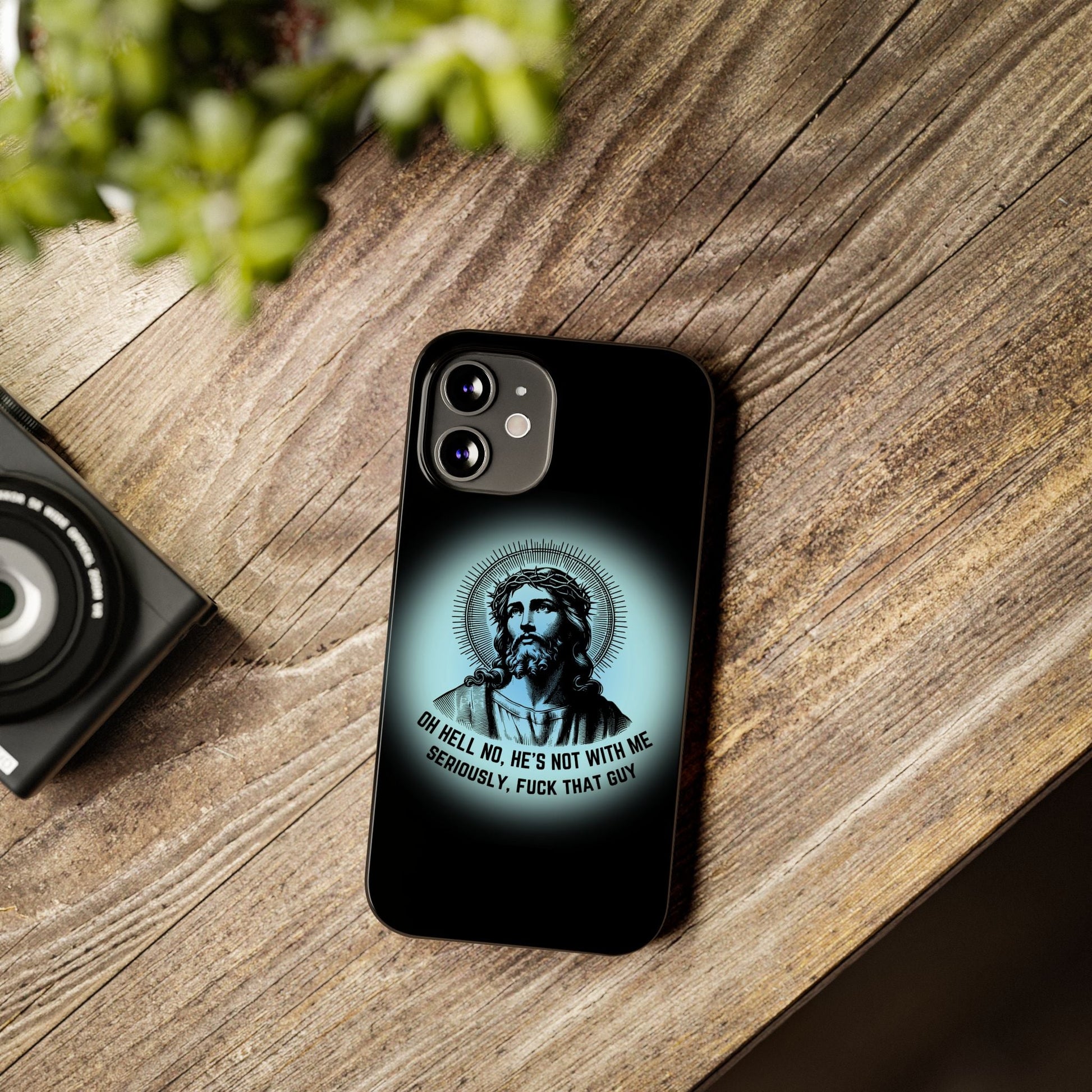 He's Not With Me Jesus Slim Phone Case - Many iPhone Models Available