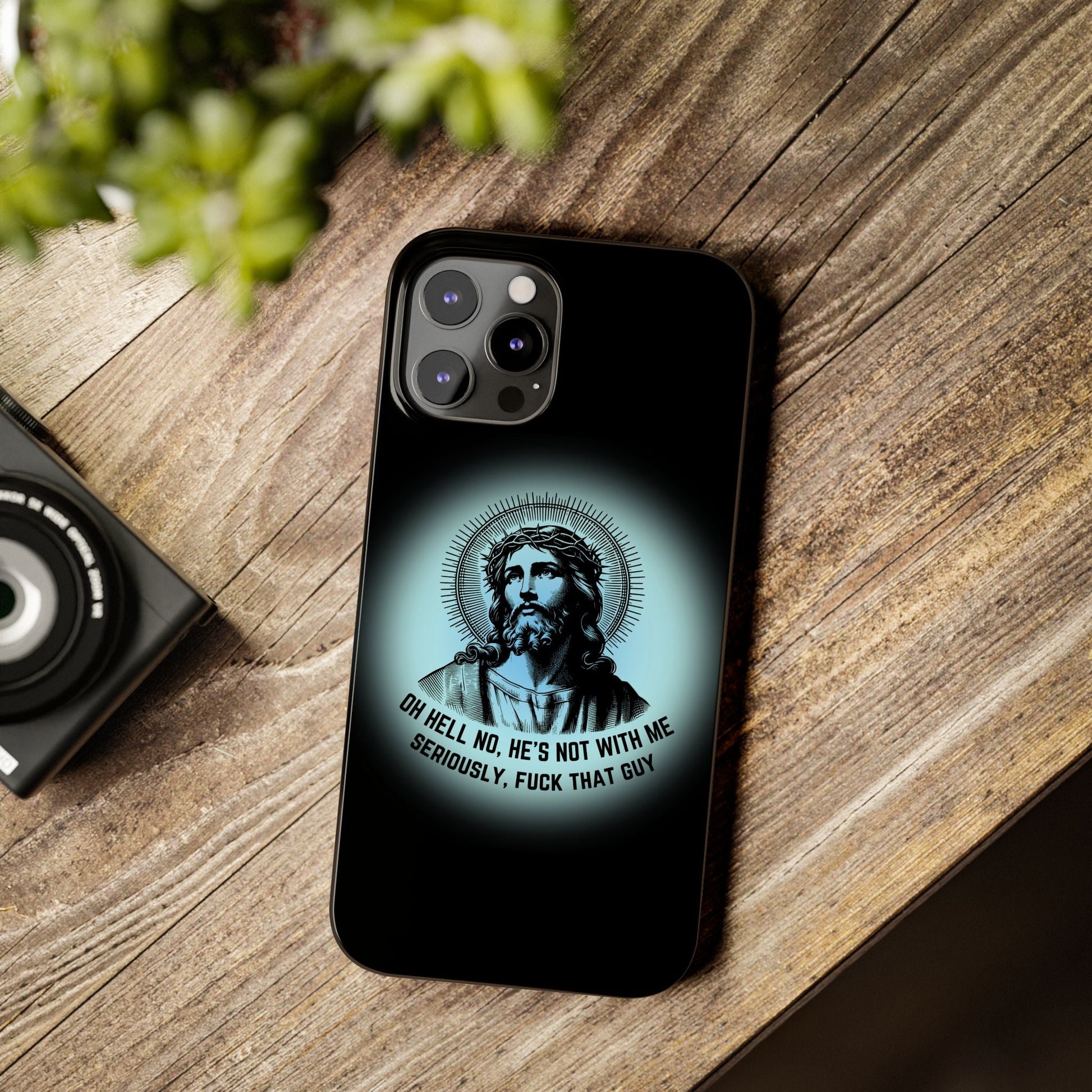 He's Not With Me Jesus Slim Phone Case - Many iPhone Models Available