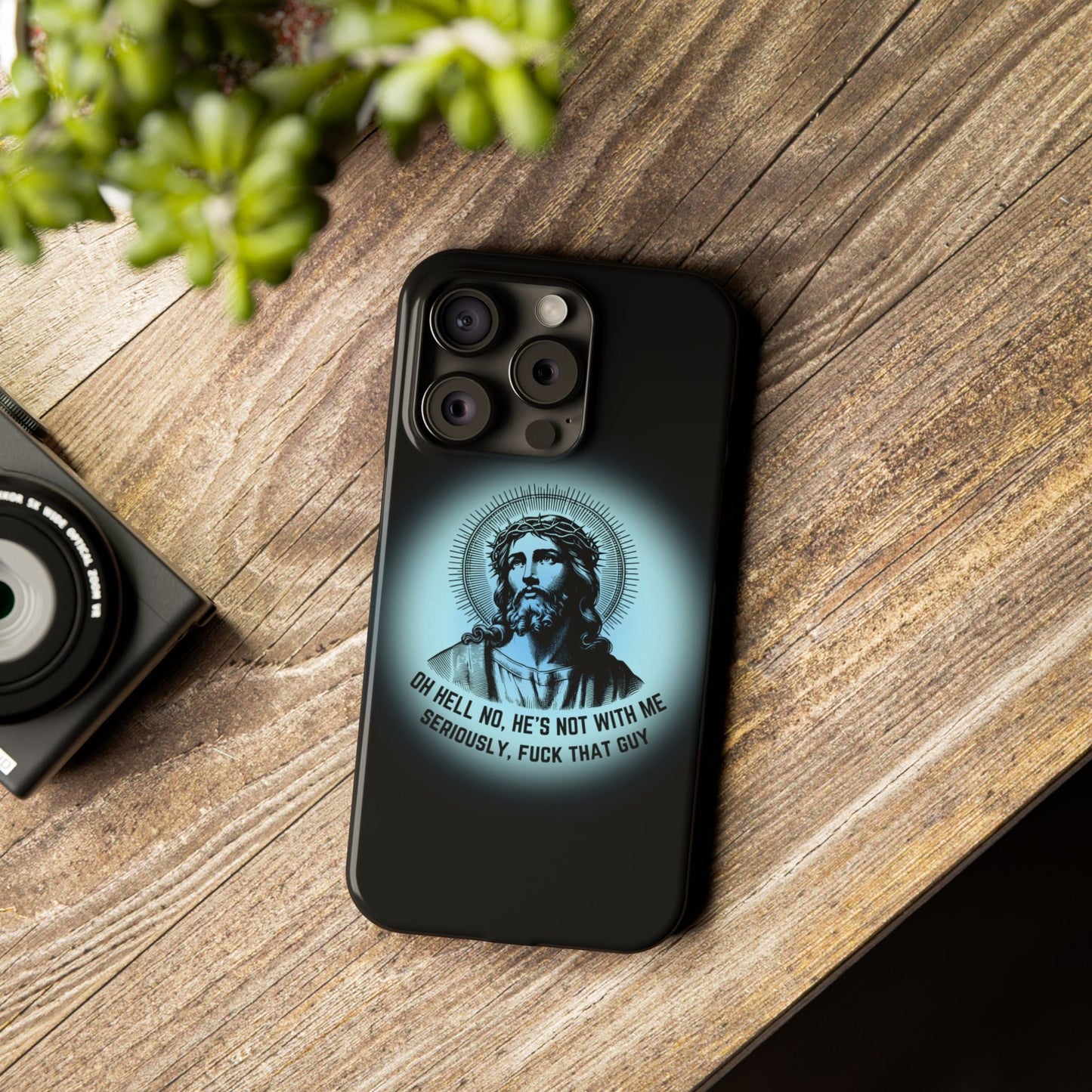 He's Not With Me Jesus Slim Phone Case - Many iPhone Models Available