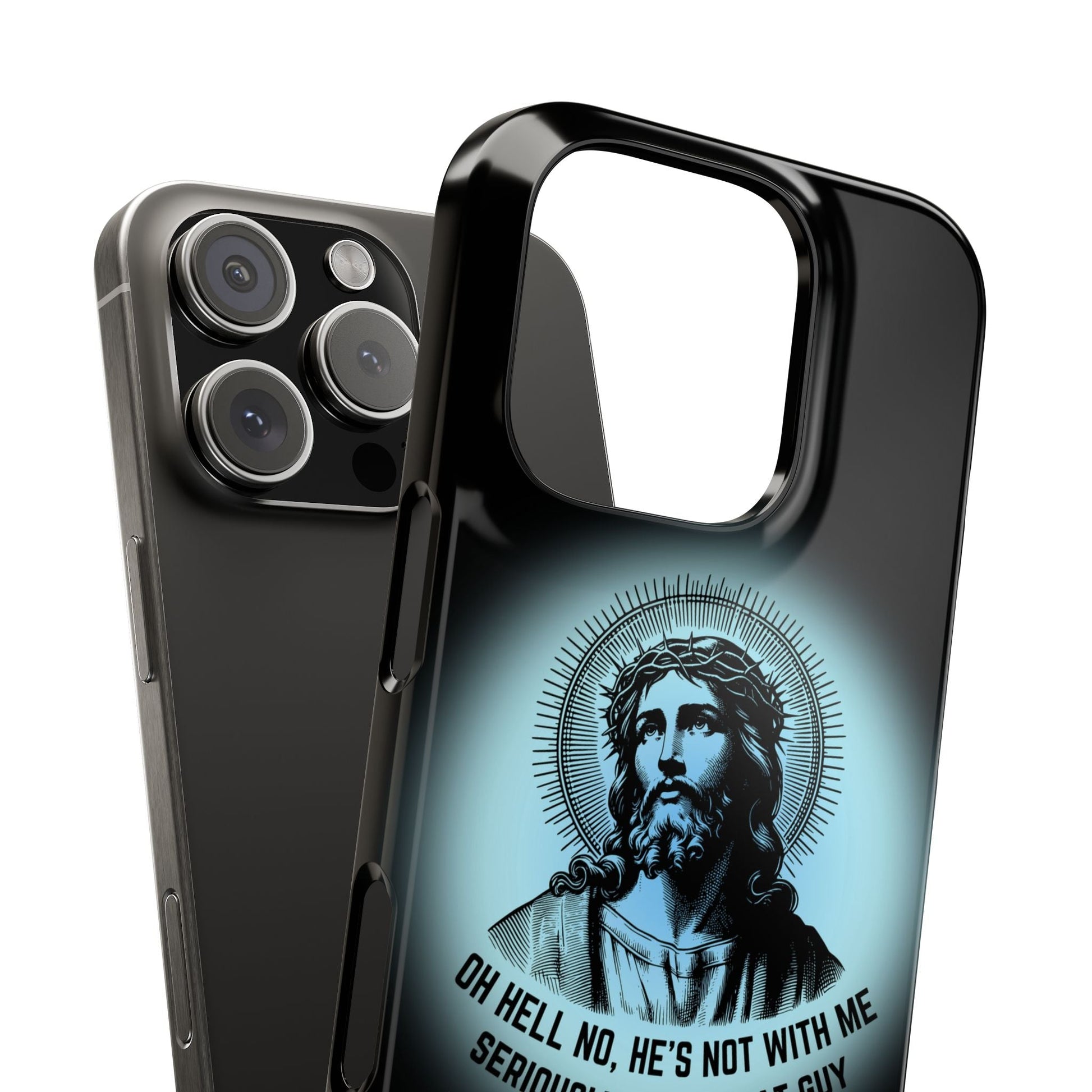 He's Not With Me Jesus Slim Phone Case - Many iPhone Models Available