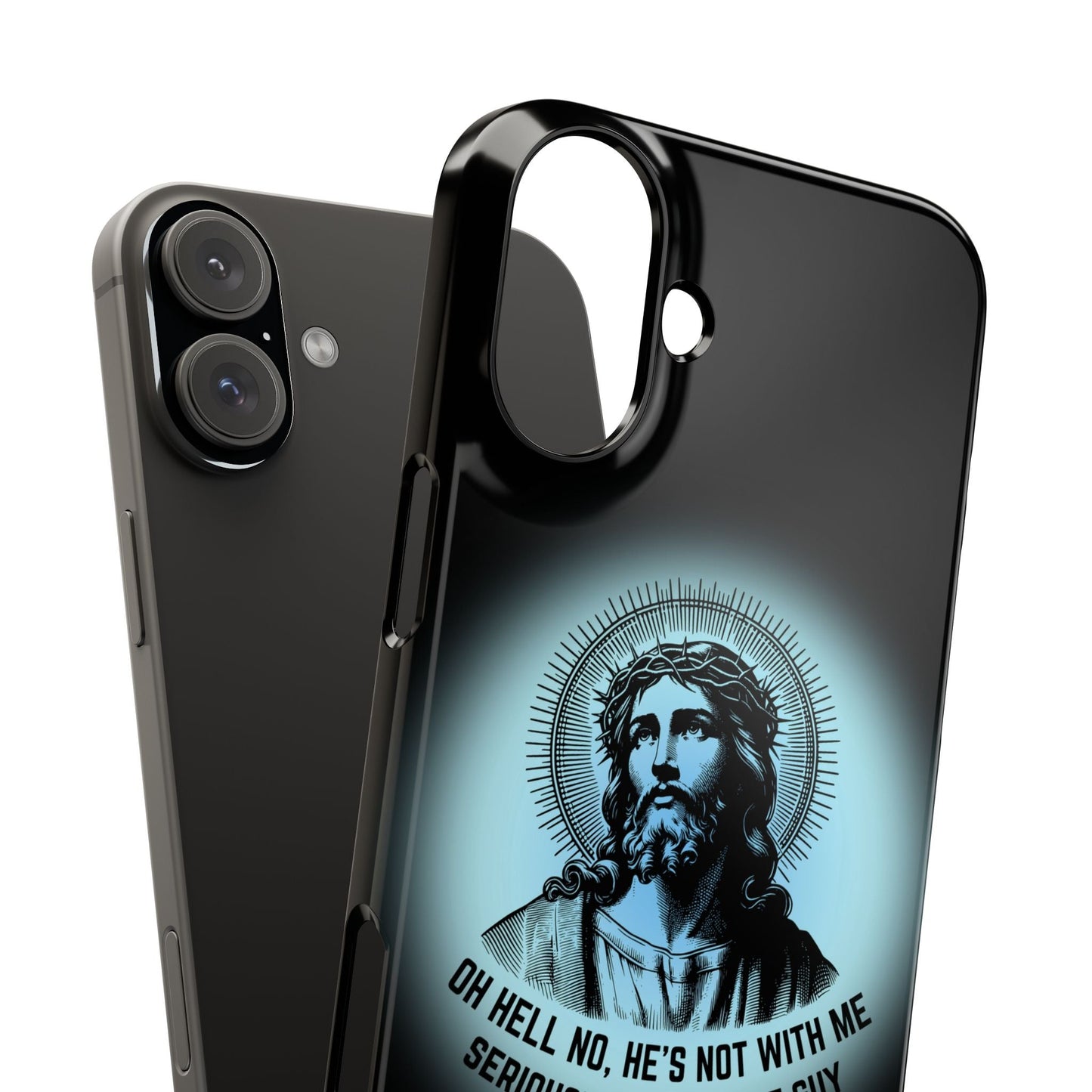 He's Not With Me Jesus Slim Phone Case - Many iPhone Models Available