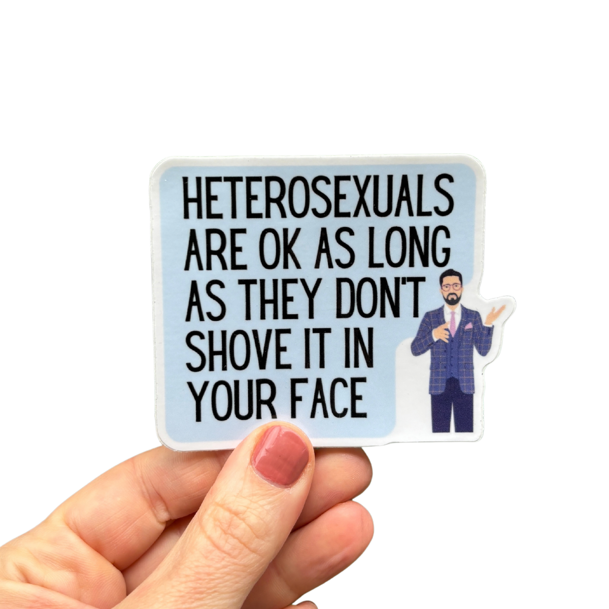 Heterosexuals LGBTQ+ Funny Vinyl Die Cut Sticker-GetBullish-The Bullish Store