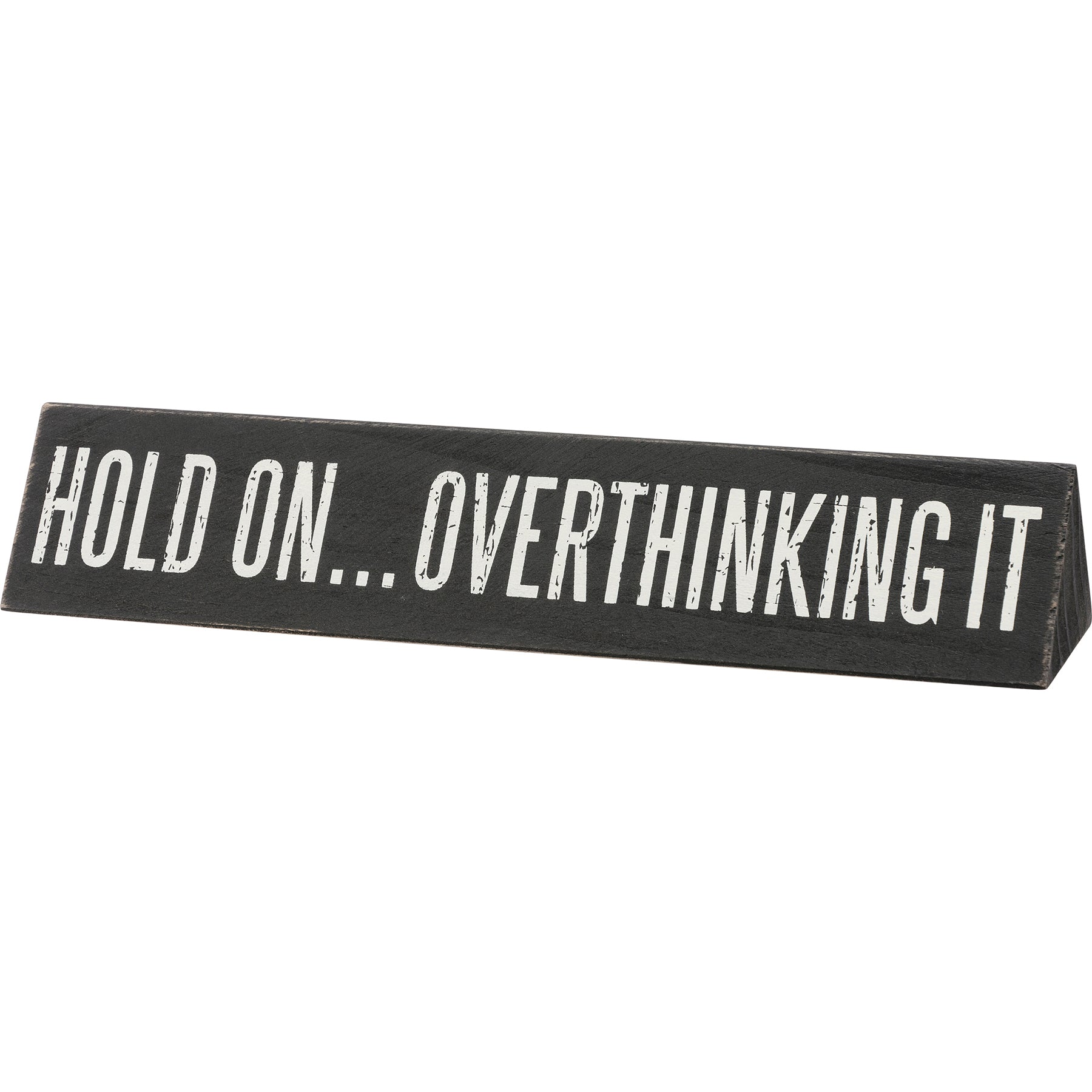Hold On Overthinking It / I Cannot Adult Today Reversible Wooden Desk Plate