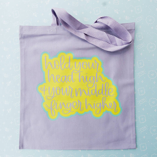 Hold Your Head High and Your Middle Finger Higher Cotton Funny Tote Bag