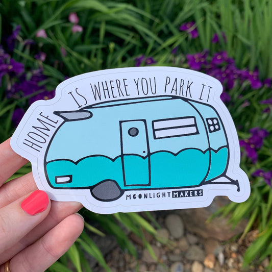 Home Is Where You Park It Van Life Vinyl Sticker-Moonlight Makers-The Bullish Store