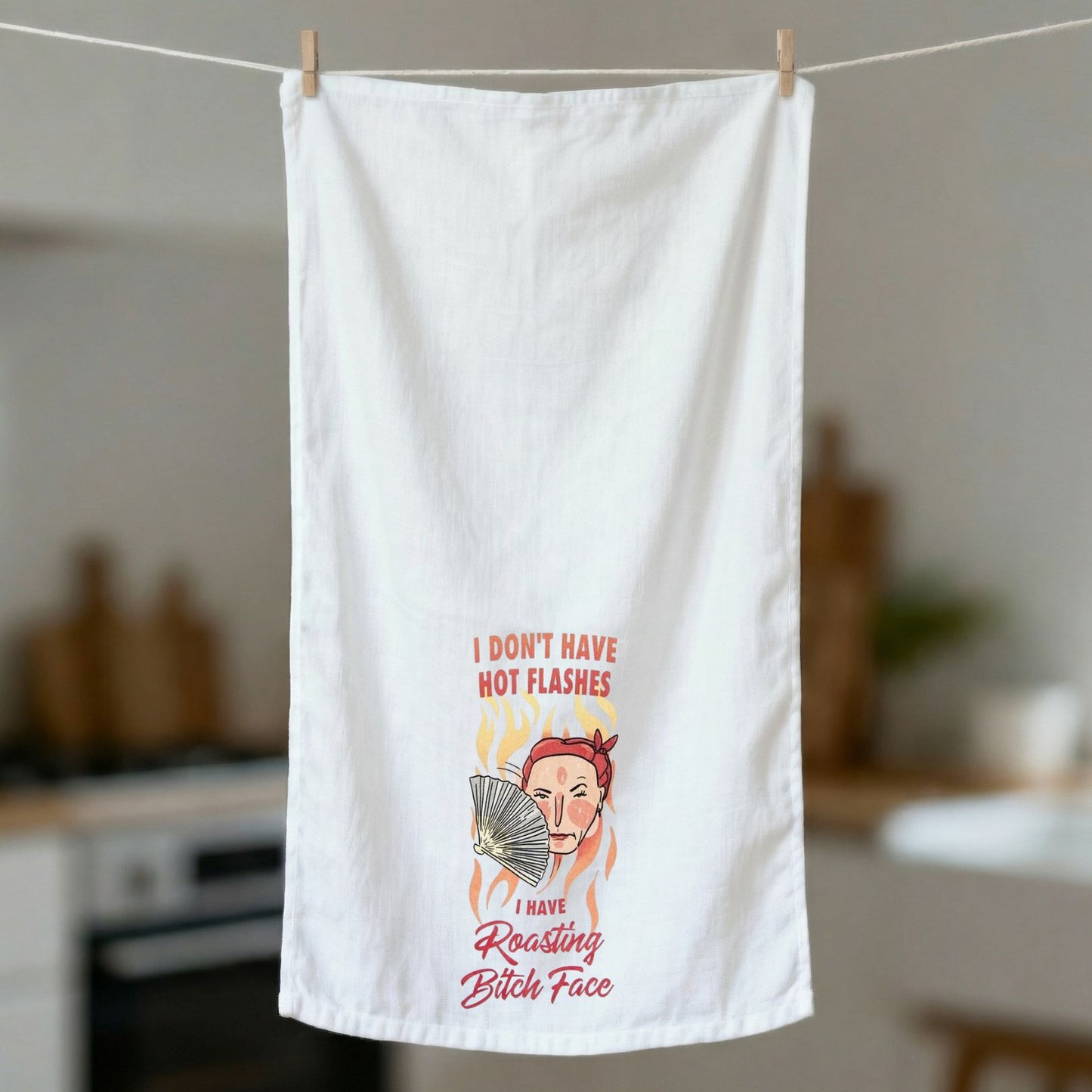 Hot Flashes Roasting Bitch Face Dishtowel | Hangable Sweary Funny Saying Cotton Towel