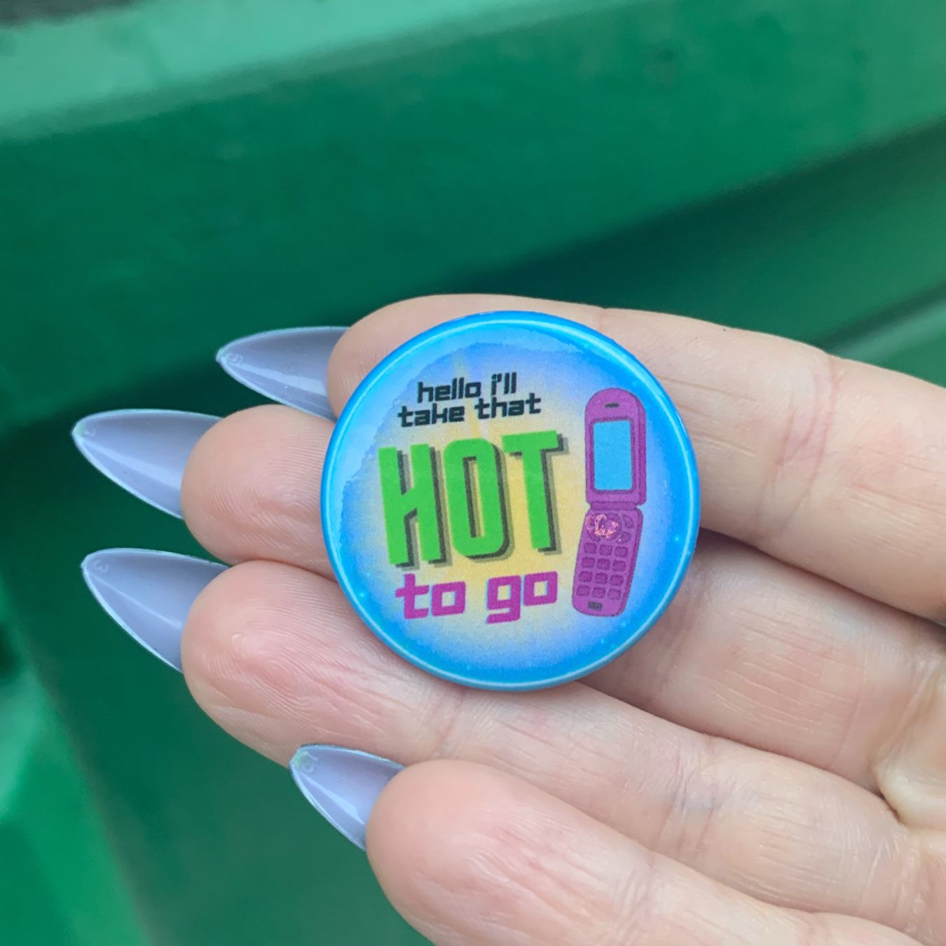 Hot To Go 1.25" Pinback Button Metal Pin