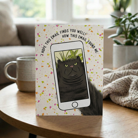How This Email Found Me Greeting Card