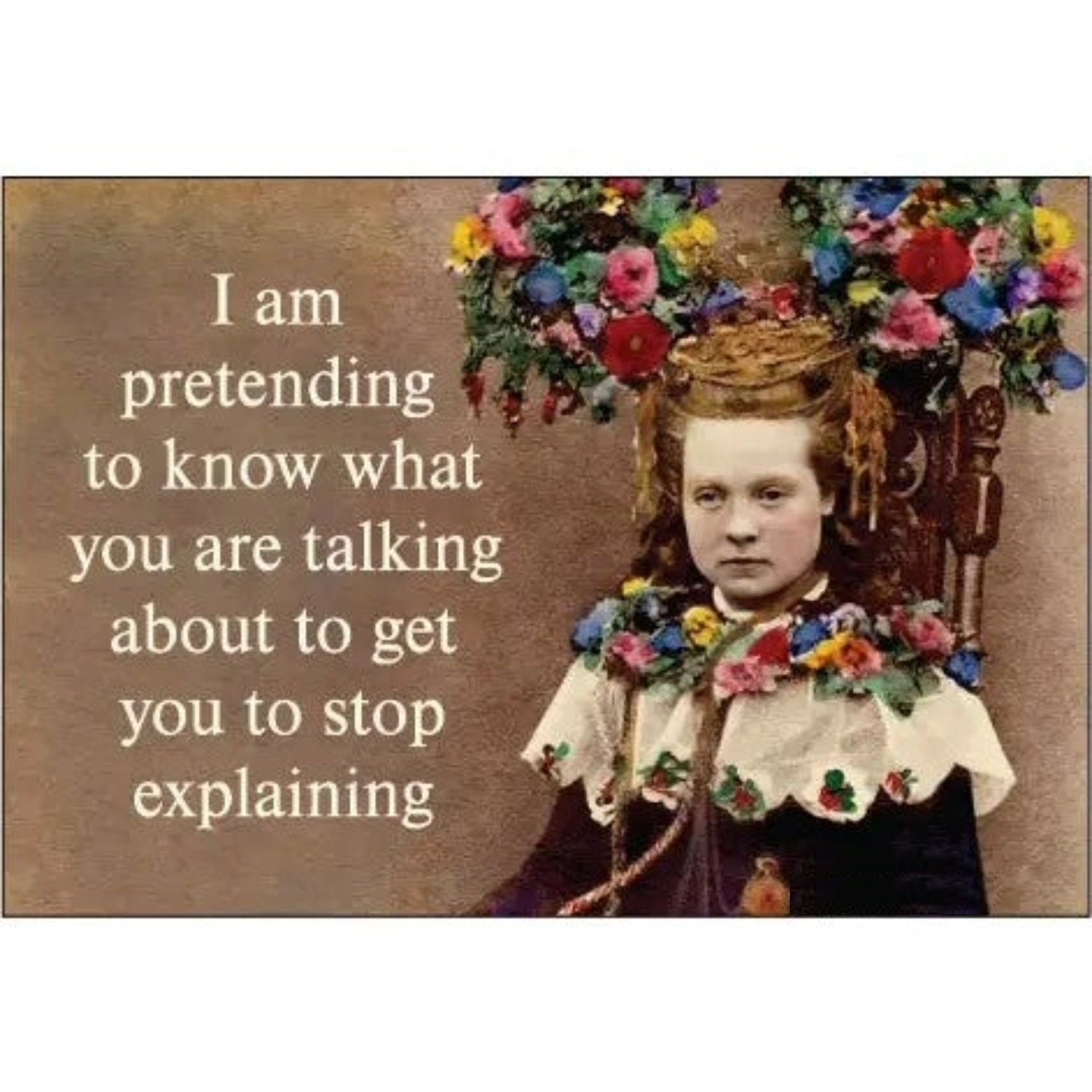 I Am Pretending To Know What You Are Talking About Rectangular Magnet | Refrigerator Magnetic Surface Decor-Ephemera-The Bullish Store