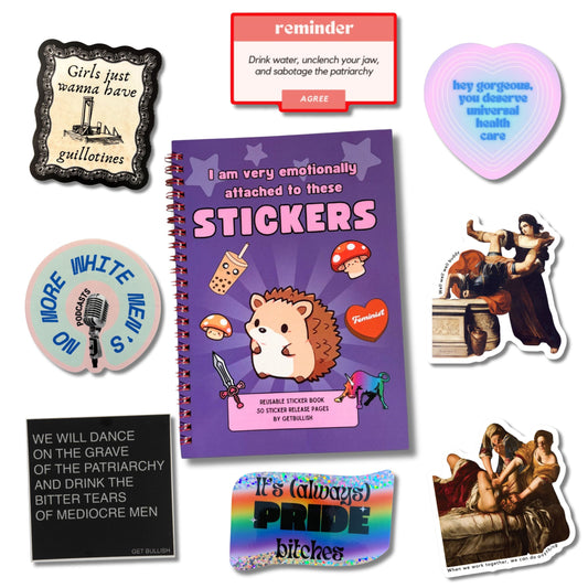 I Am Very Emotionally Attached to These Stickers + 8 Feminism & Politics Stickers Bundle