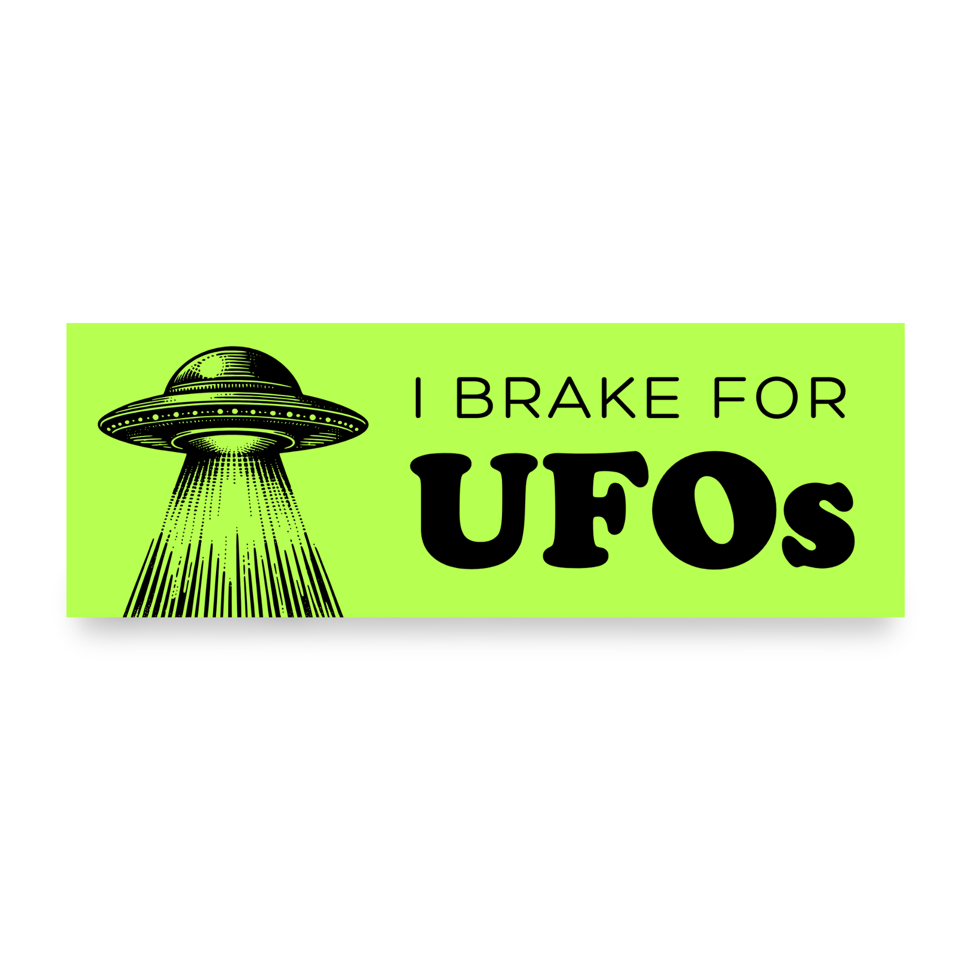I Brake For UFOs Car Magnet | Funny Bumper Magnet-Sleazy Greetings-The Bullish Store