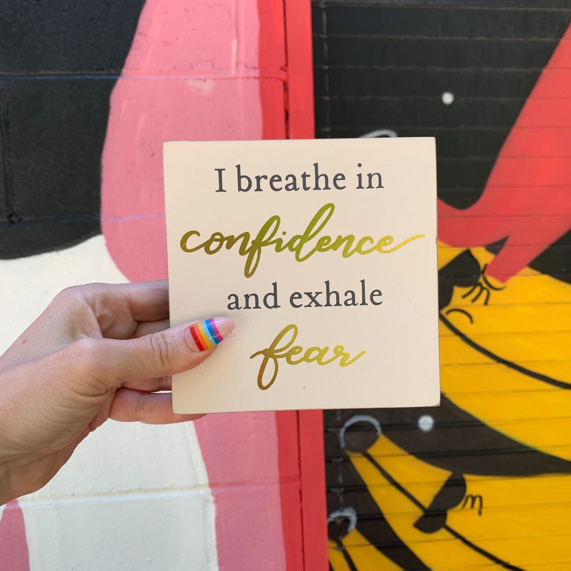 I Breathe In Confidence And Exhale Fear Inspo Block Sign | Metallic Copper Details