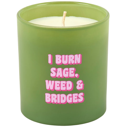 I Burn Sage Weed & Bridges - green glass