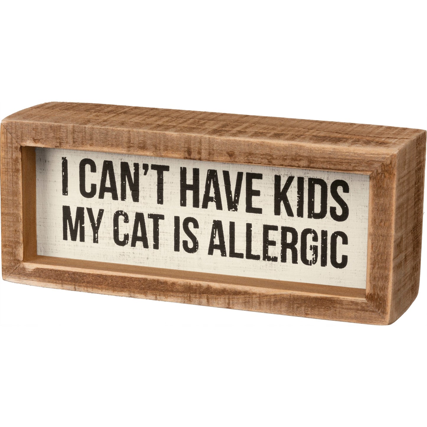 I Can't Have Kids - My Cat Is Allergic Inset Wooden Box Sign | Funny Home Door Decor | 6" x 2.50"
