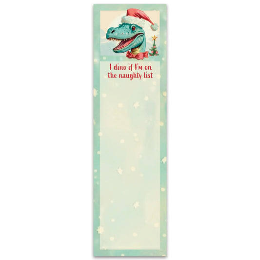 I Dino If I’m On The Naughty List Christmas List Pad | Magnetic Notepad