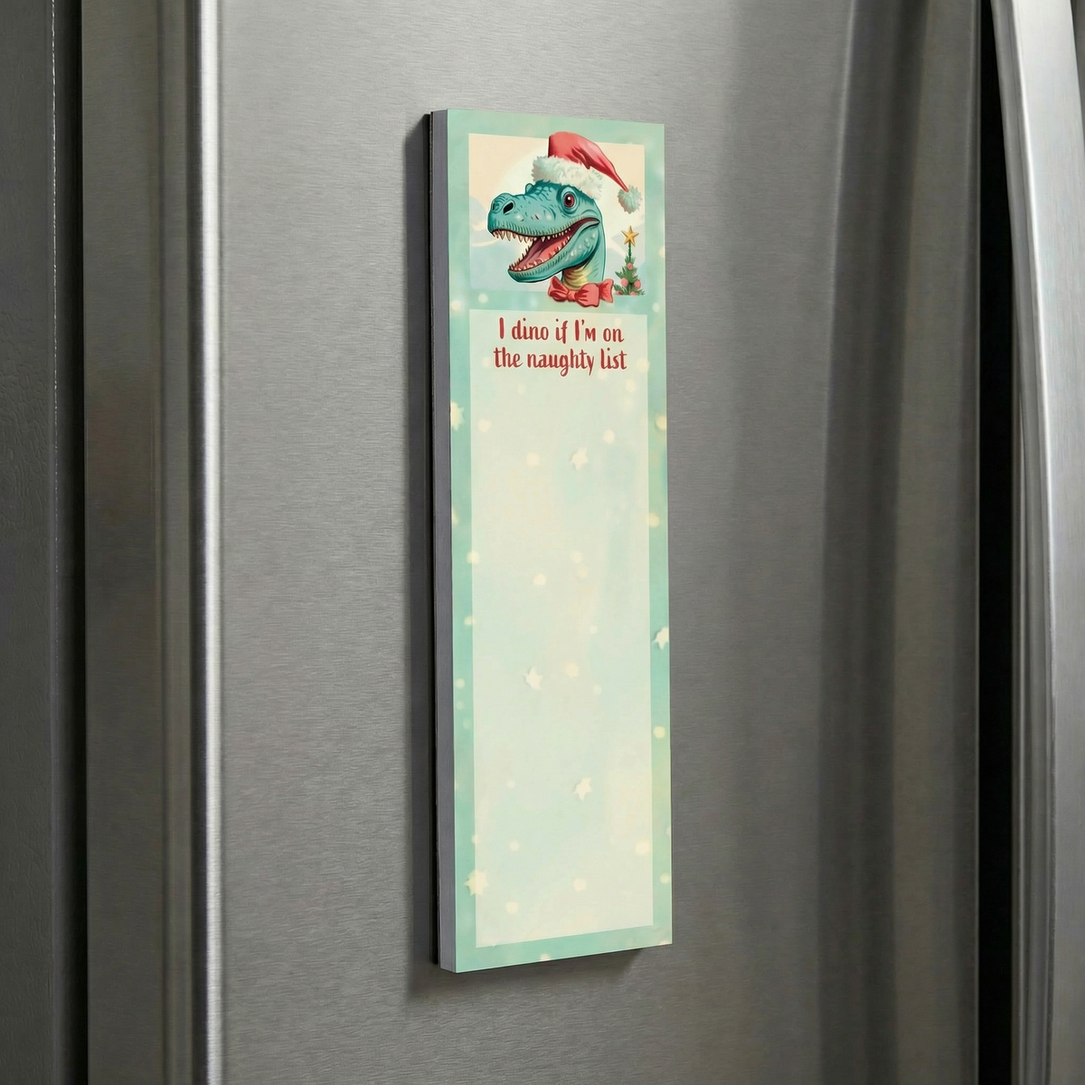 I Dino If I’m On The Naughty List Christmas List Pad | Magnetic Notepad-Primitives by Kathy-The Bullish Store