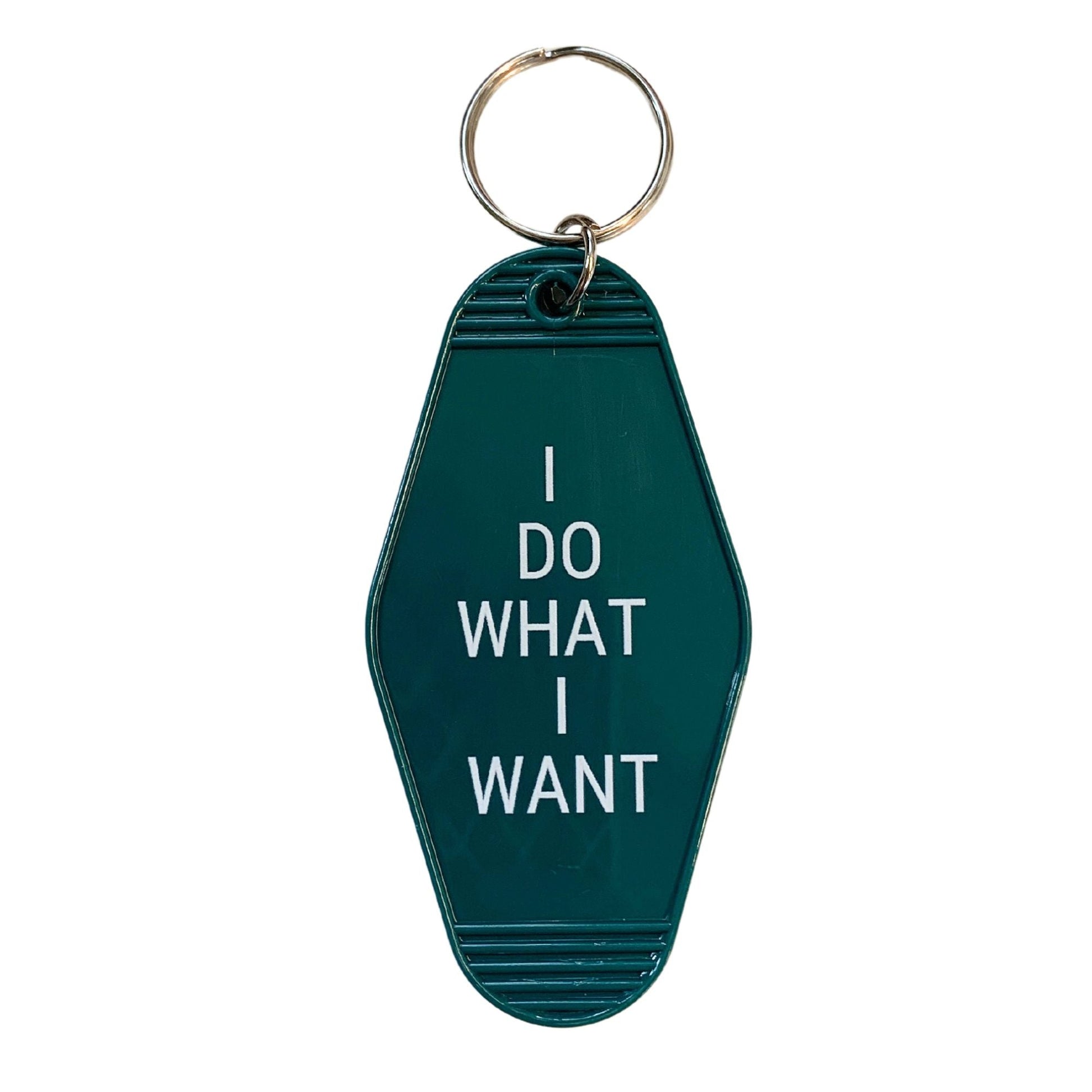 I Do What I Want Motel Style Keychain in Green