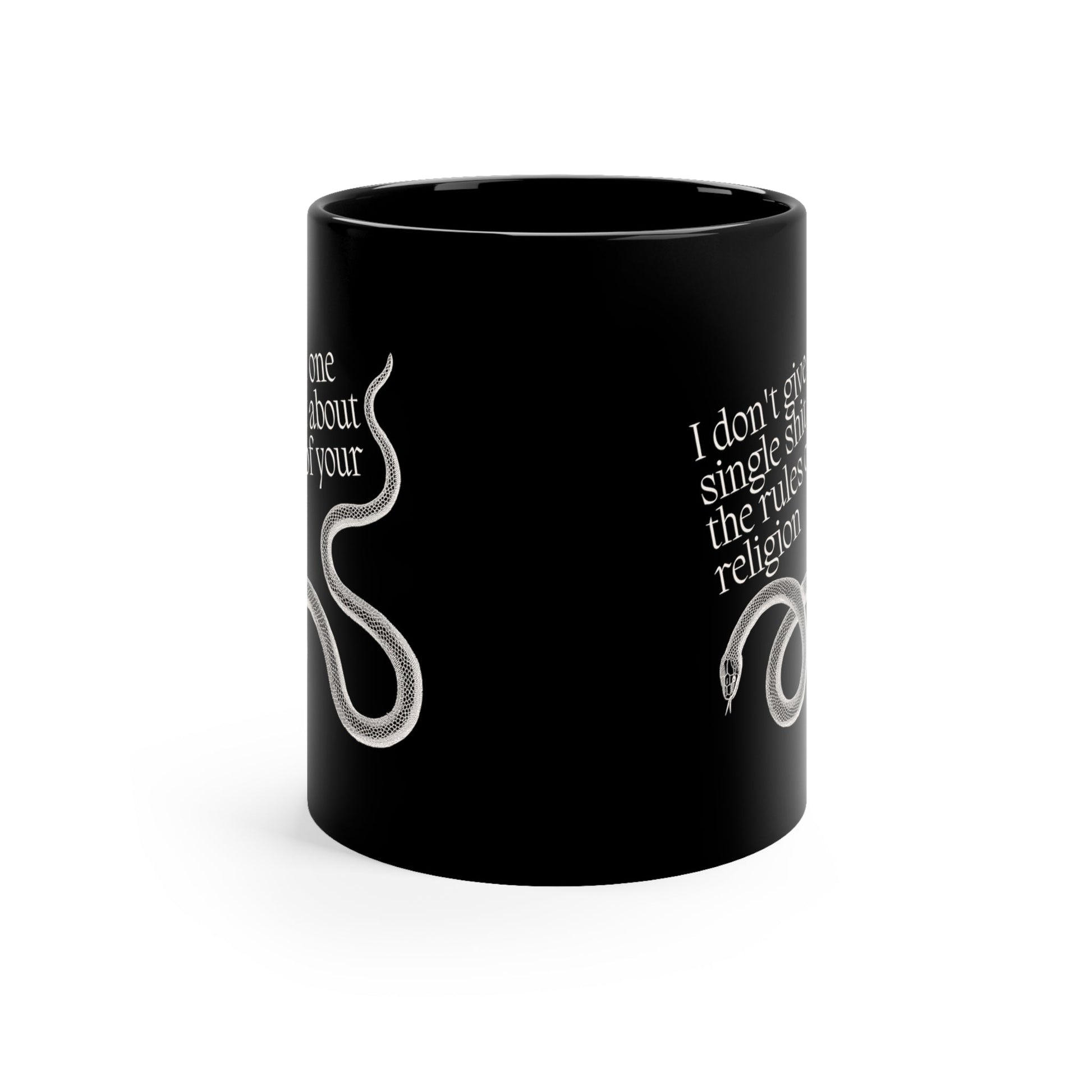 I Don't Give One Single Shit About the Rules of Your Religion Snake Mug in Black