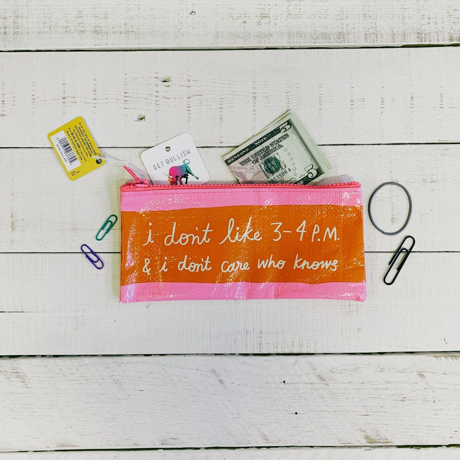 I Don't Like 3-4 P.M. & I Don't Care Who Knows Pencil Case | 4.25" x 8.5" | BlueQ at GetBullish