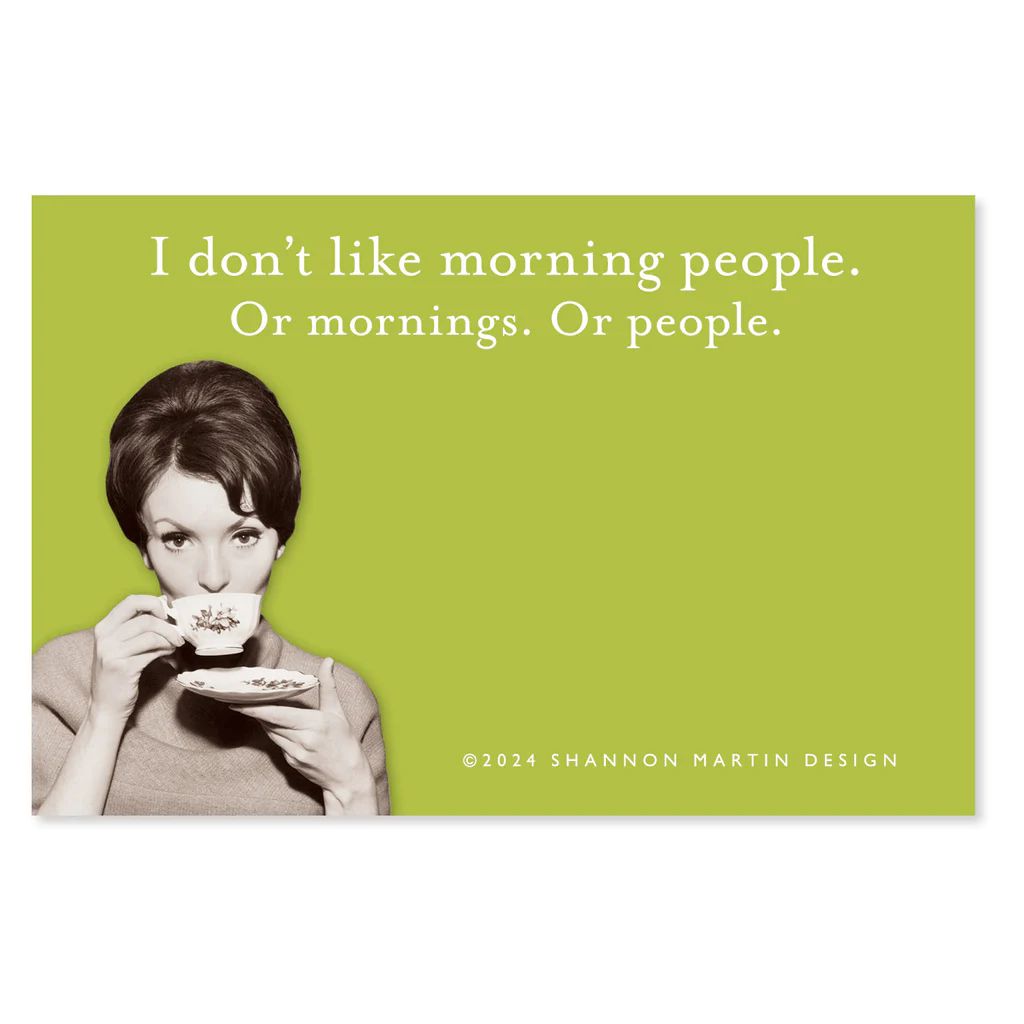 I Don't Like Morning People, Or Mornings, Or People Sticky Notes in Green | Retro Stationery