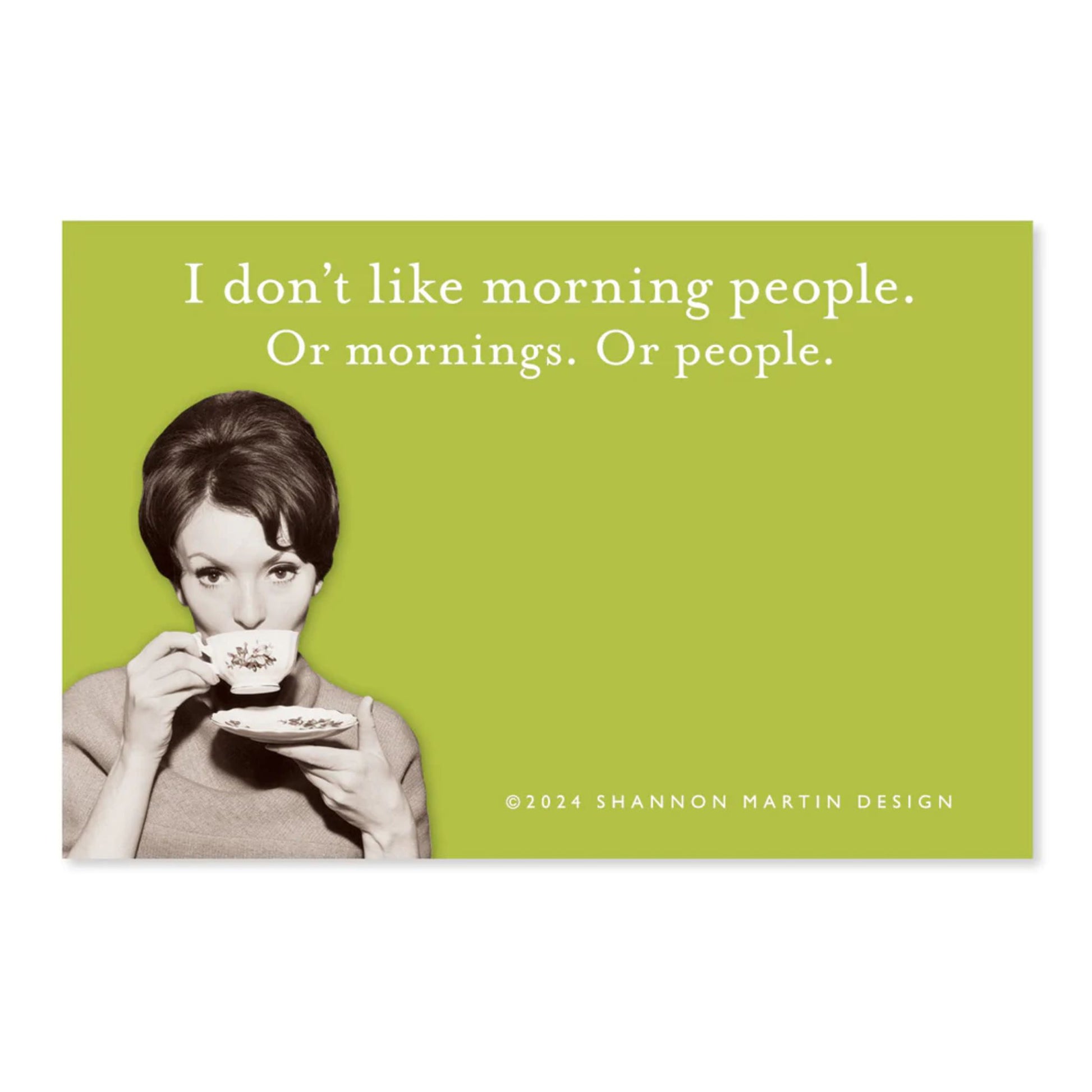 I Don't Like Morning People, Or Mornings, Or People Sticky Notes in Green | Retro Stationery