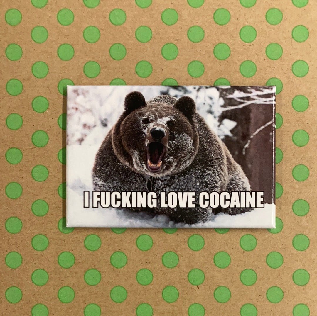 I Fucking Love Cocaine Bear Themed Fridge Magnet
