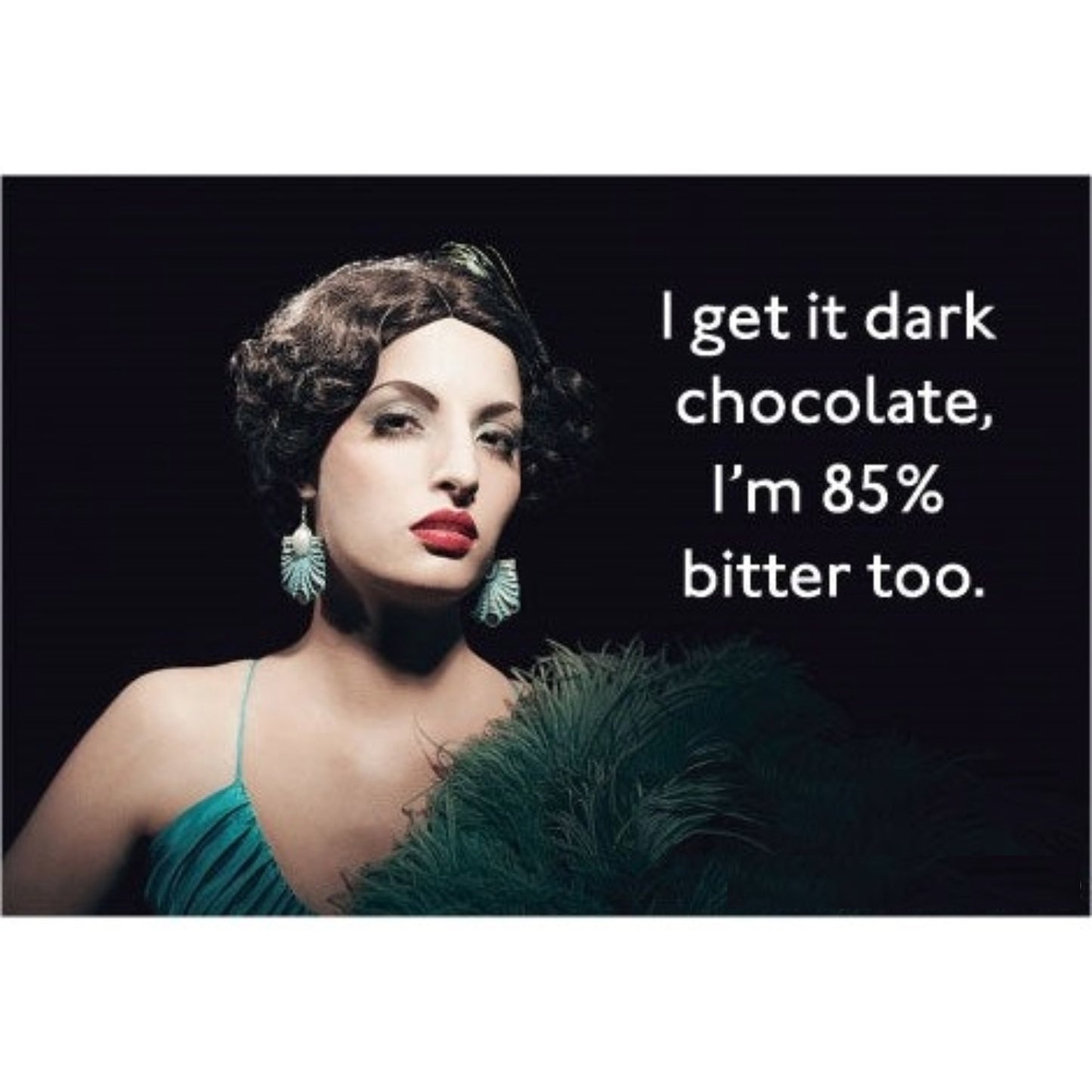 I Get it Dark Chocolate, I'm 85% Bitter Too Magnet | 2" x 3"-Ephemera-The Bullish Store