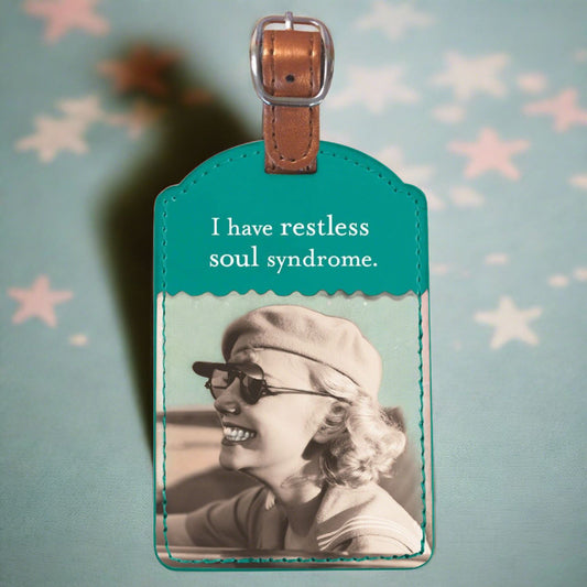 I Have Restless Soul Syndrome Luggage Tag