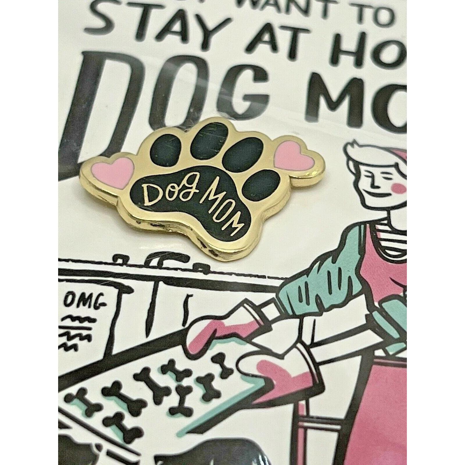 I Just Want To Be A Stay At Home Dog Mom Enamel Pin on Gift Card