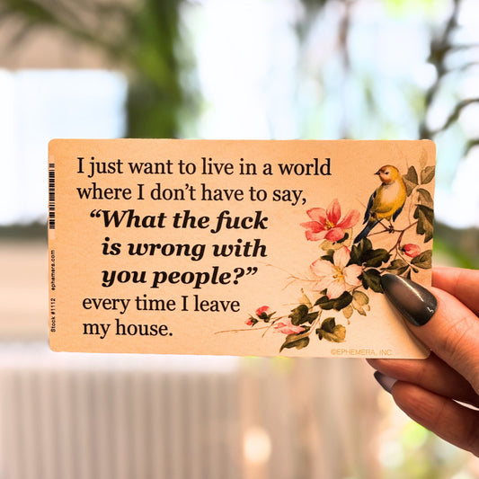 I Just Want To Live in A World Where I Don't Have To Say Vinyl Sticker | Rectangular Large Size Decal | 6" x 3.4"