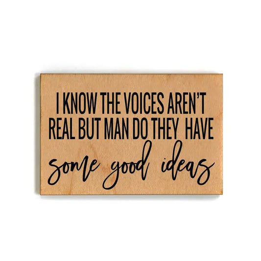 I Know The Voices Aren't Real Funny Wood Refrigerator Magnet | 2" x 3"