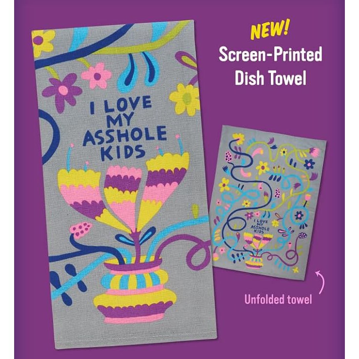 I Love My Asshole Kids Screen-Printed Dish Towel | Kitchen Tea Hand Cotton Dish Cloth | 28" x 21" | BlueQ at GetBullish