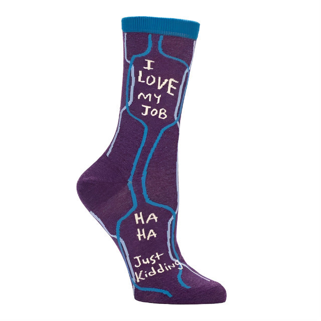 I Love My Job, Ha Ha, Just Kidding Women's Business Crew Socks | BlueQ at GetBullish