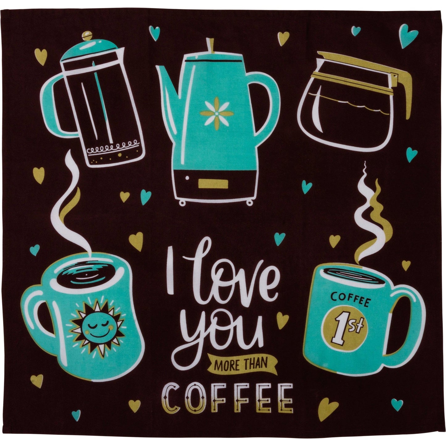 I Love You More Than Coffee Dish Cloth Towel | Novelty Silly Tea Towels | Hilarious Kitchen Hand Towel | 28" x 28"
