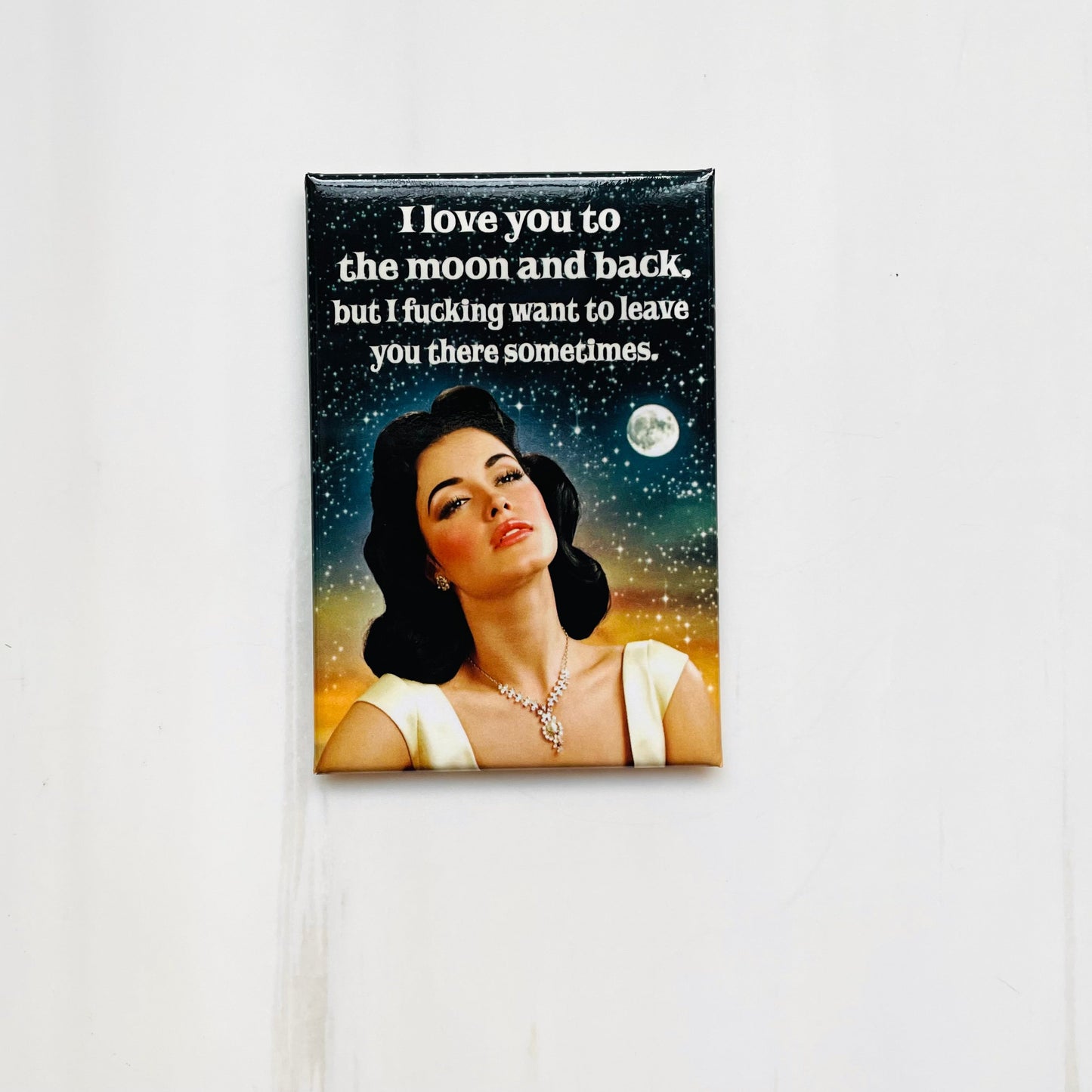 I Love You To the Moon and Back Sarcastic Rectangular Magnet | Refrigerator Magnetic Surface Decor