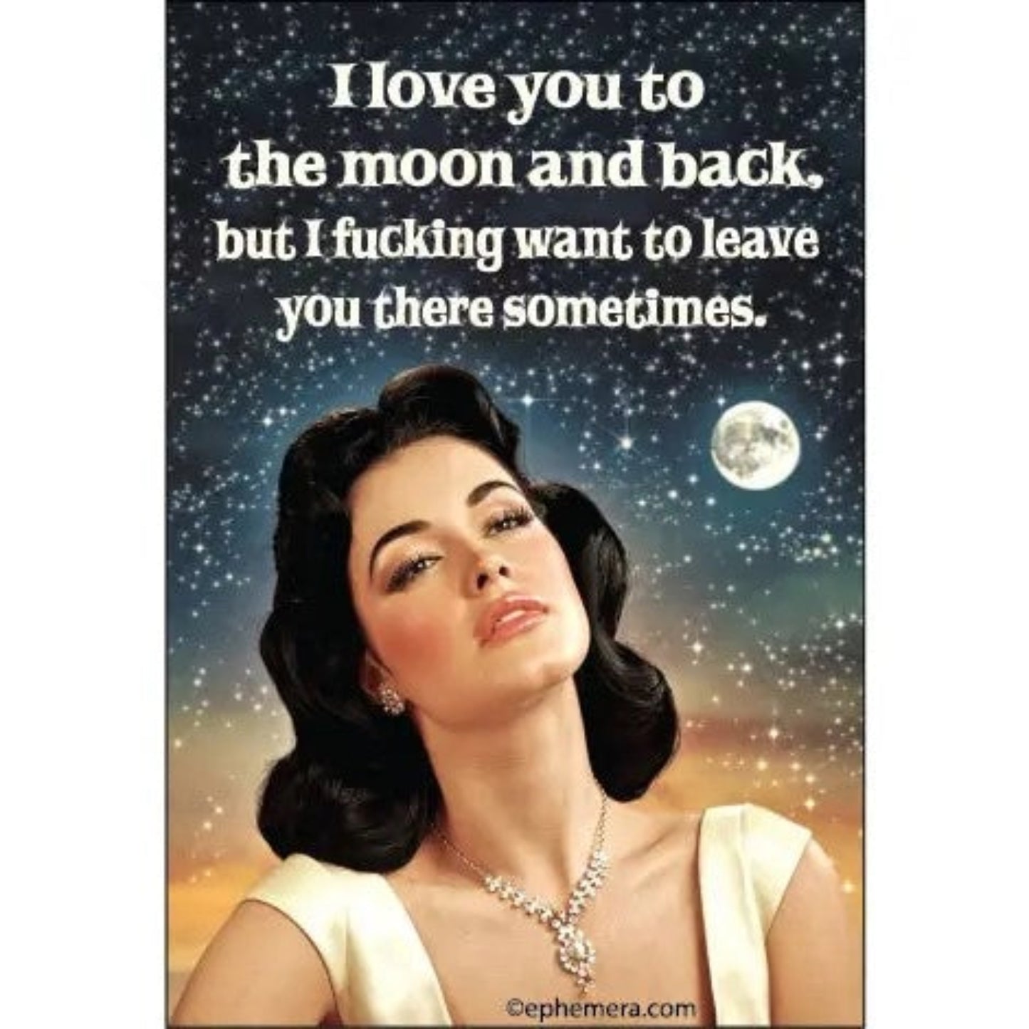 I Love You To the Moon and Back Sarcastic Rectangular Magnet | Refrigerator Magnetic Surface Decor-Ephemera-The Bullish Store