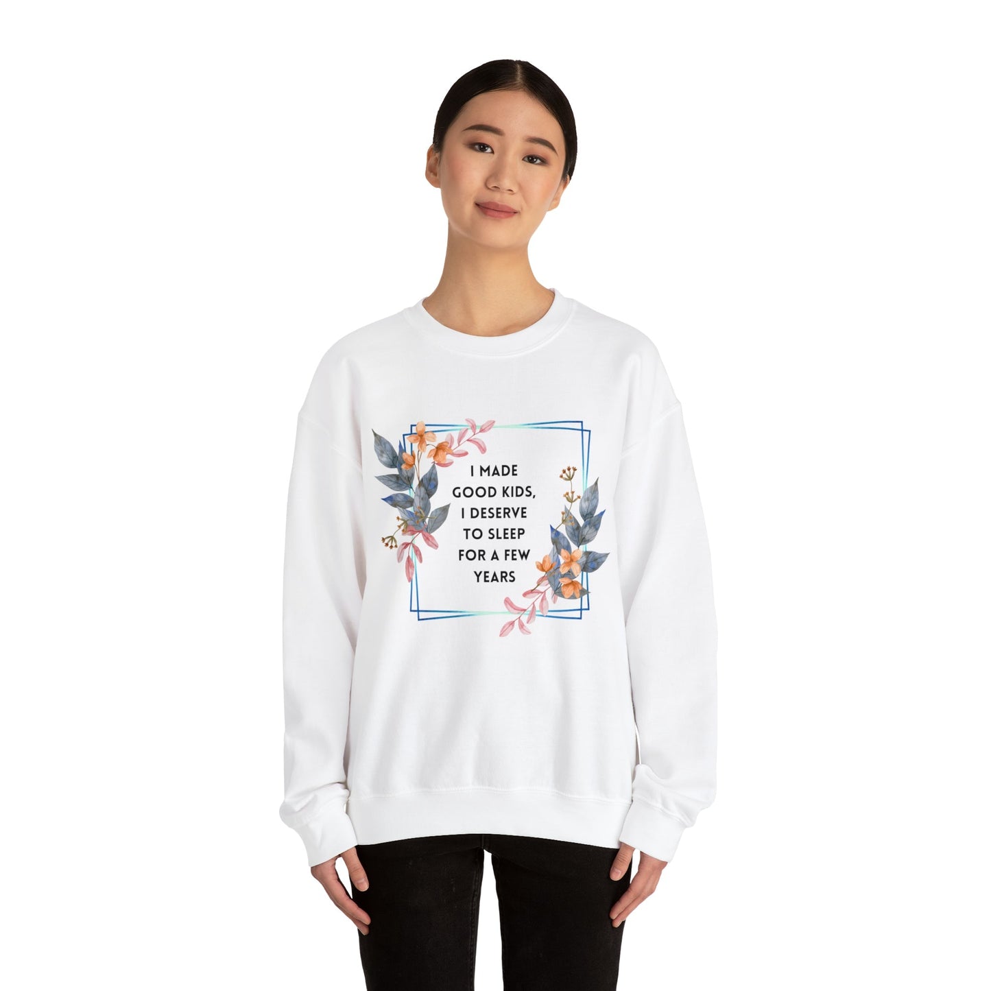 I Made Good Kids I Deserve To Sleep For A Few Years Unisex Heavy Blend™ Crewneck Sweatshirt