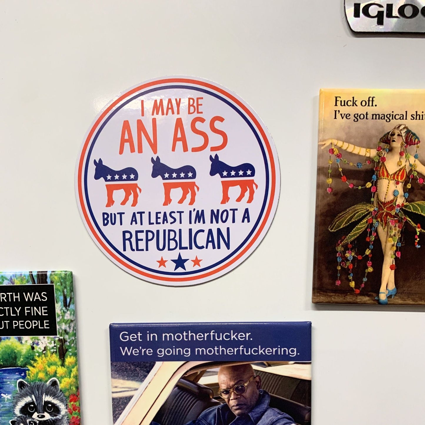 I May Be an Ass But At Least I'm Not a Republican Flexible Fridge Magnet | 2.50" x 2.50"