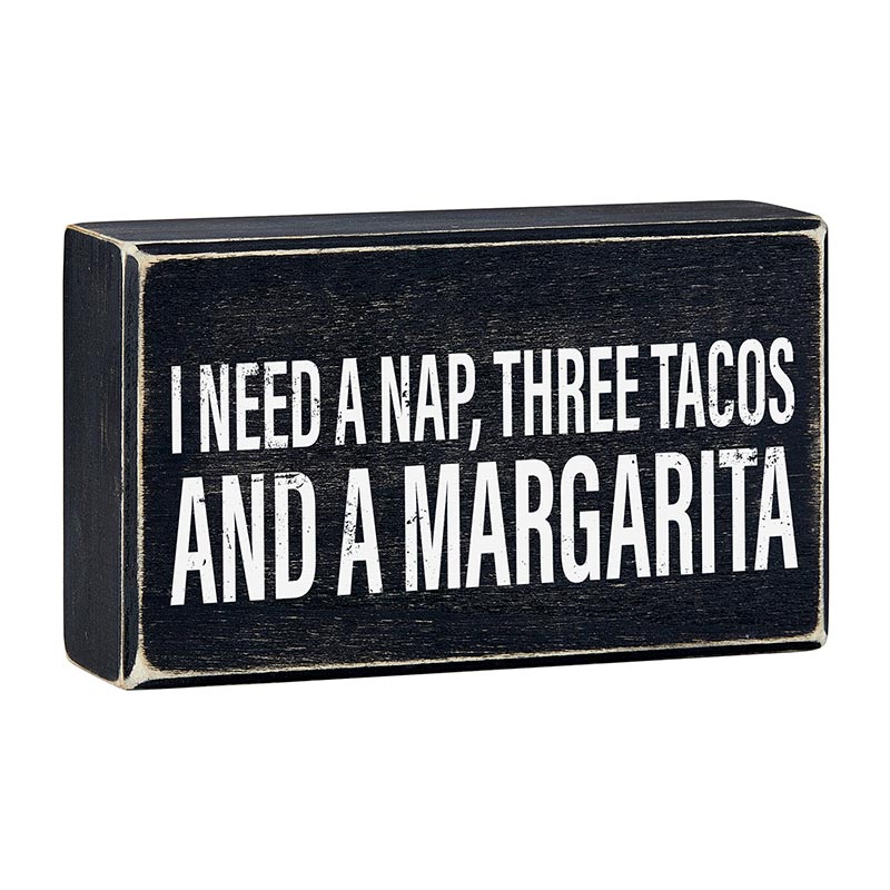 I Need A Nap, Three Tacos And A Margarita Box Sign | Rustic Wooden Decor | 6" x 3.5"