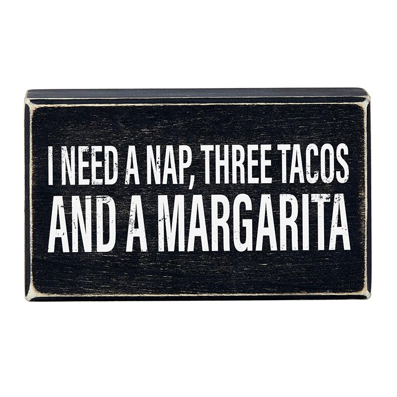 I Need A Nap, Three Tacos And A Margarita Box Sign | Rustic Wooden Decor | 6" x 3.5"