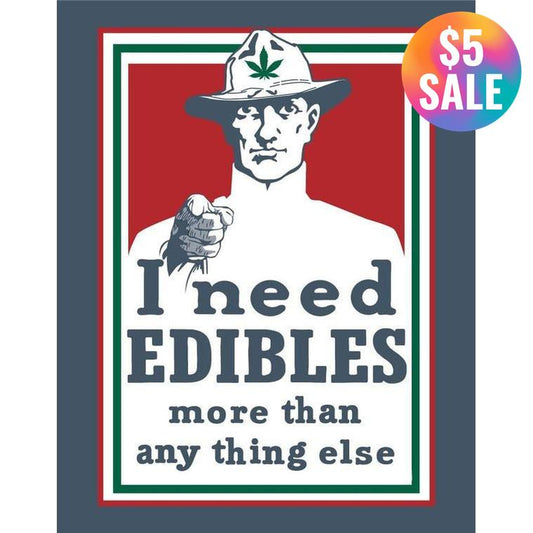 I Need Edibles More Than Anything 2.5" x 3.5" Vintage Art Magnet