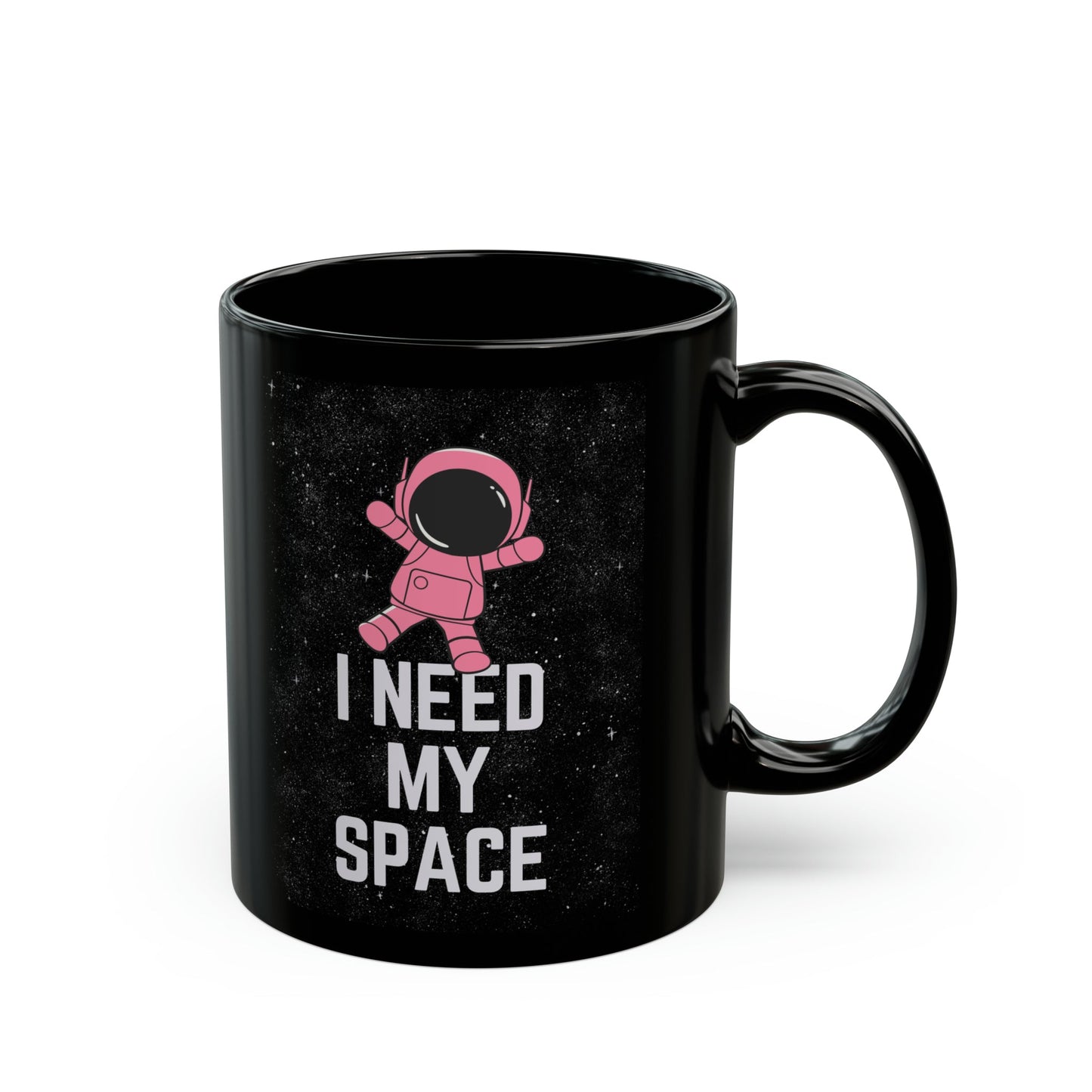 I Need My Space Astronaut Mug 11oz Black Mug