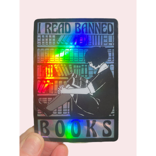 I Read Banned Books 3 Inch Holographic Sticker | Waterproof Vinyl Book Lover Decal