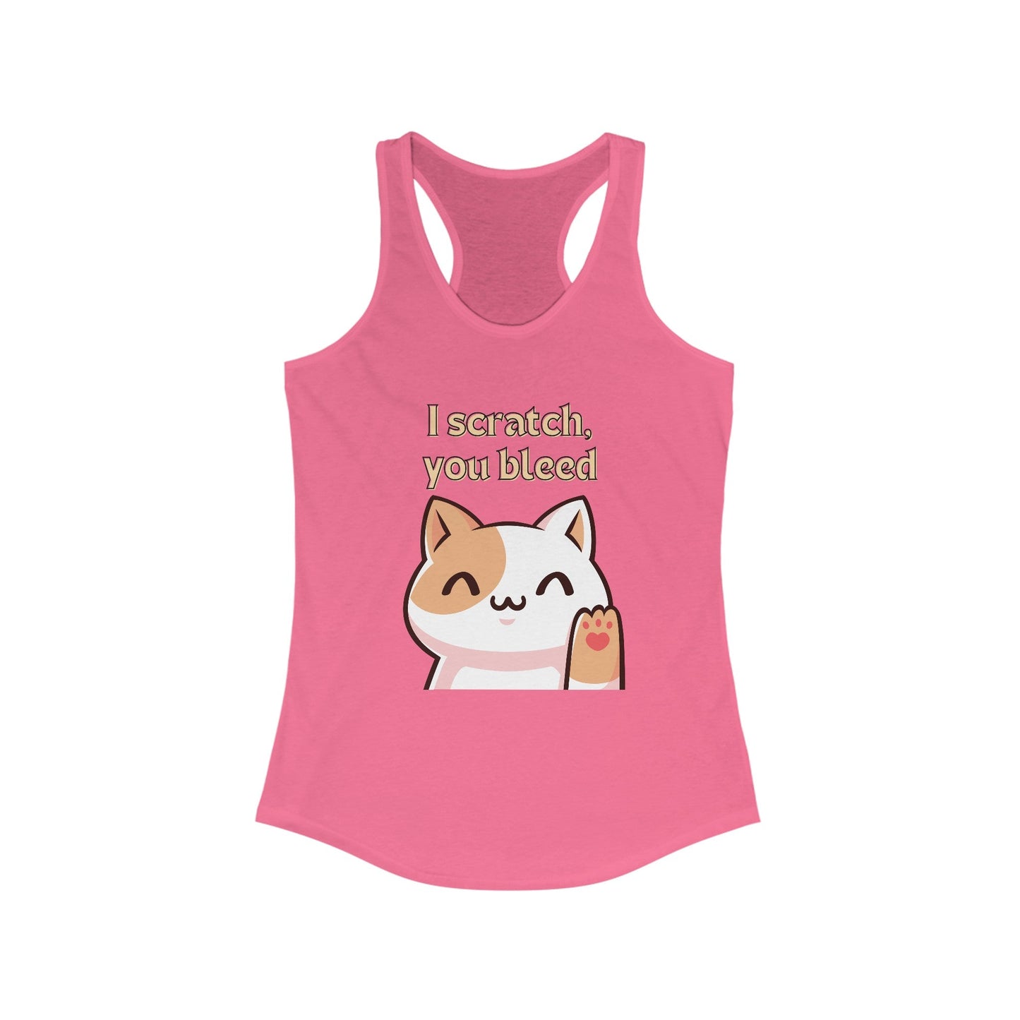 I Scratch You Bleed Cat Women's Ideal Racerback Tank