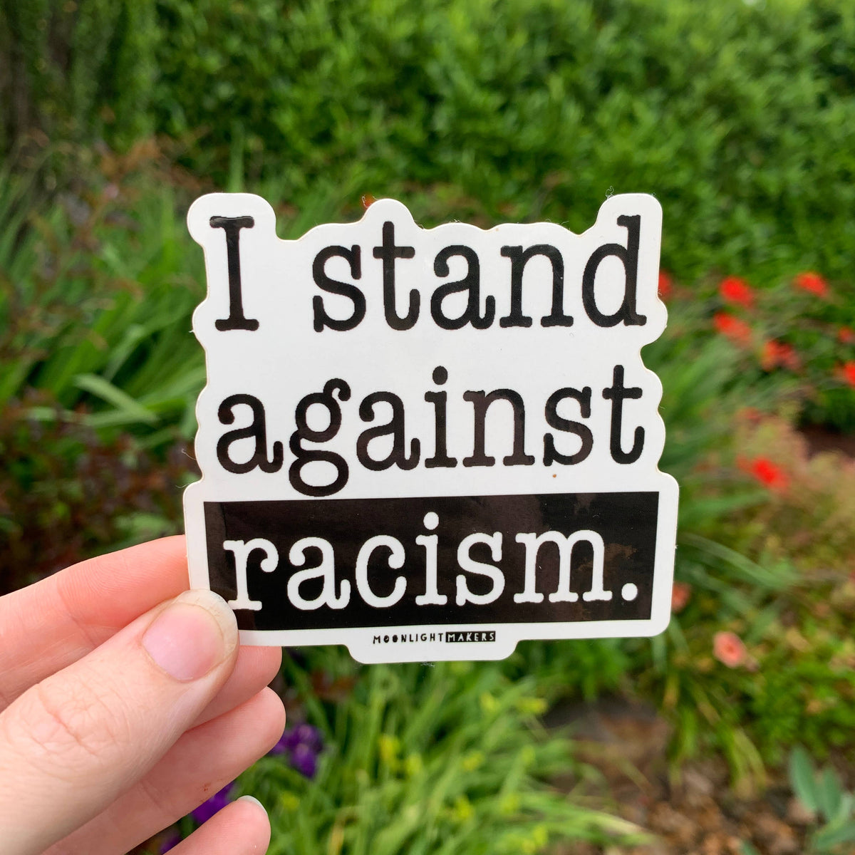 I Stand Against Racism Vinyl Sticker