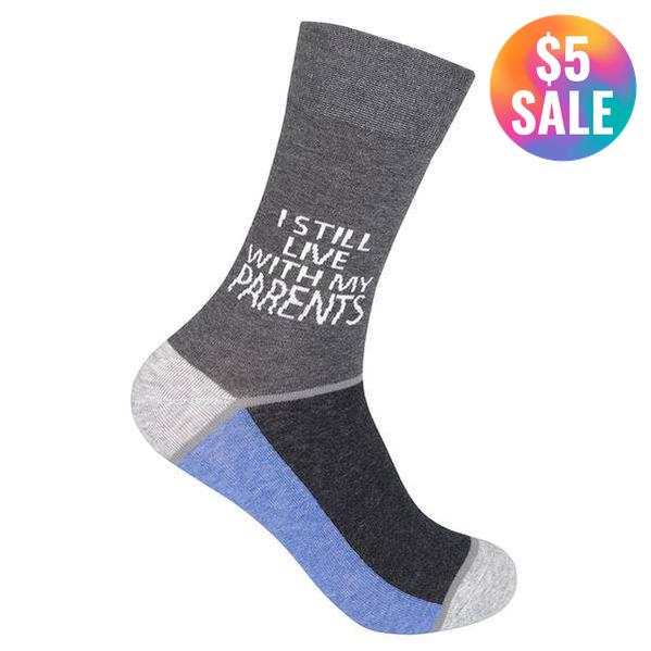 I Still Live With My Parents Socks | Adulting Unisex Funny Socks