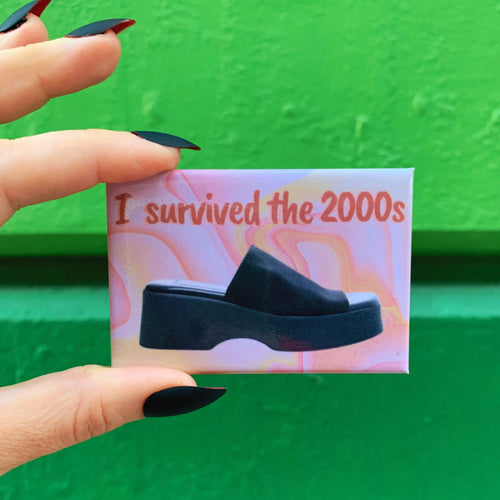 I Survived the 2000s Slide Shoe Refrigerator Magnet