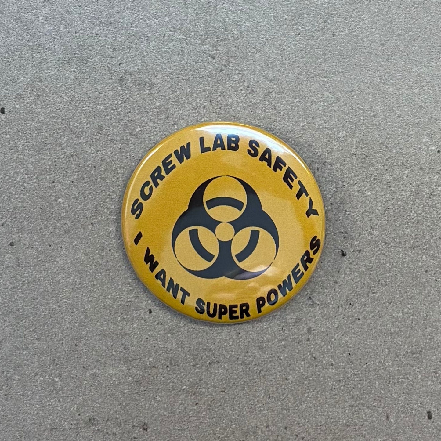 I Want Super Power Metal Pinback Button | 2.25"