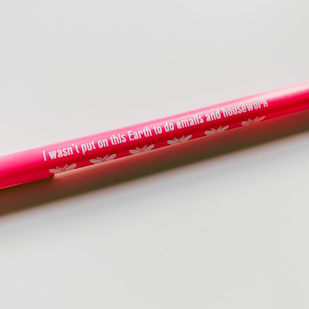 I Wasn't Put On This Earth To Do Emails and Housework Ballpoint Pen in Pink | Gen Z Aesthetic Blue Ink