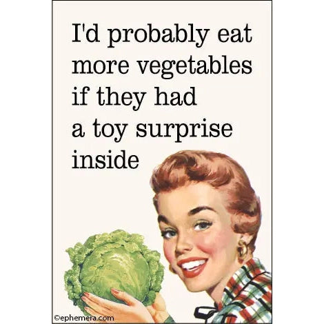 I'd Probably Eat More Vegetables Refrigerator Magnet | 2" x 3"